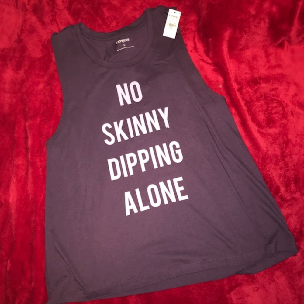 NWT Express "No Skinny Dipping Alone" Tank
